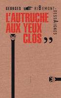 Autruche aux yeux clos (L')